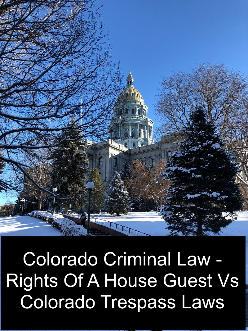 Colorado Criminal Law Rights Of A House Guest Vs